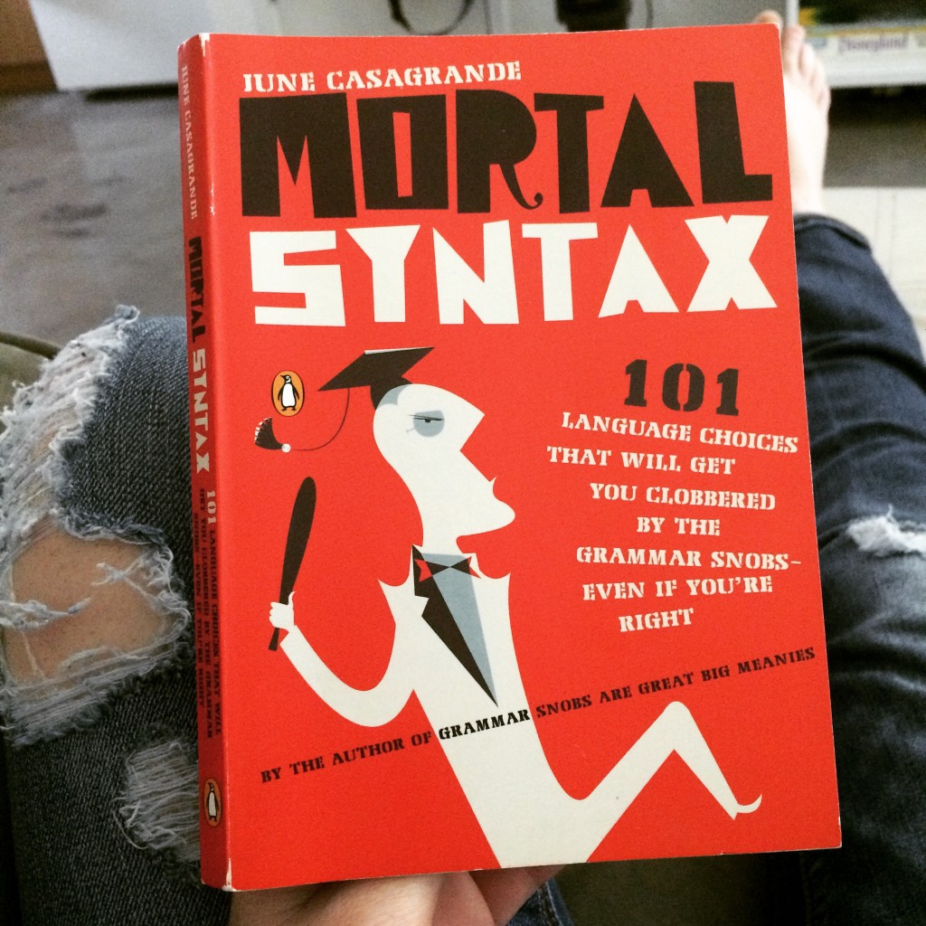 My copy of Mortal Syntax. Also, maybe I need new jeans?